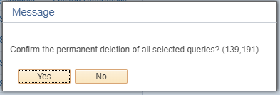 Confirm the permanent deletion of all selected queries Yes/No example